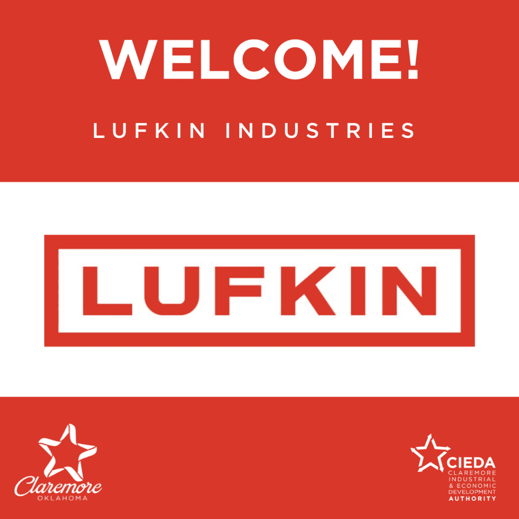 Lufkin Industries Announces Claremore, OK as Home for New Manufacturing