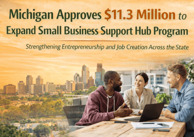 Michigan approves $11.3M for small businesses