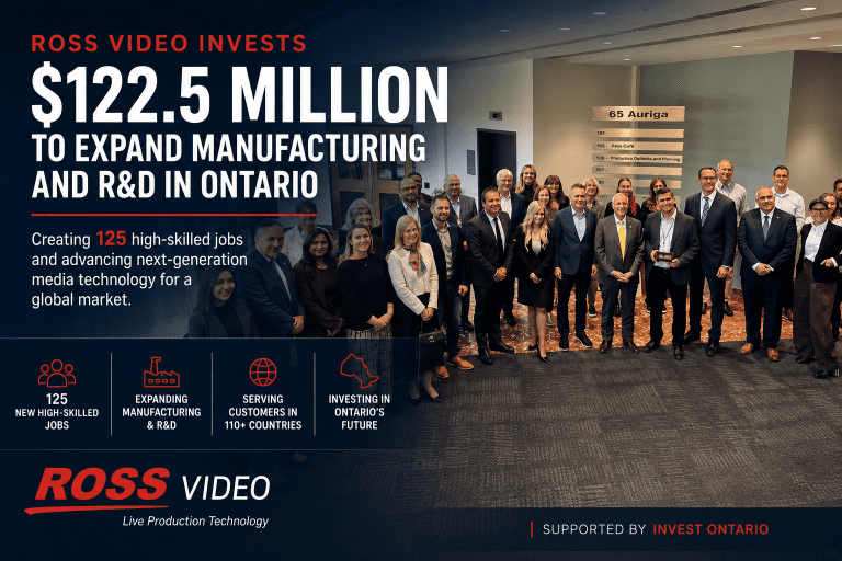 Ross Video Owner Ross Video Investing $122.5M to Expand Ontario Manufacturing and R&D ...
